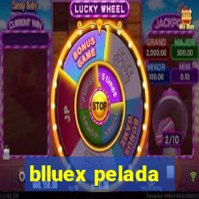 blluex pelada